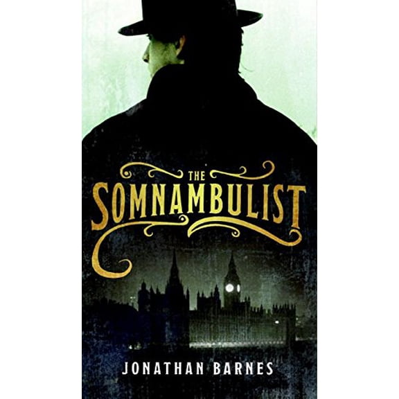 Pre-Owned The Somnambulist (Hardcover) 0061375381 9780061375385