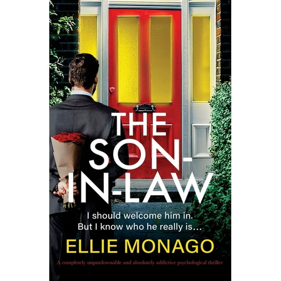 The Son-in-Law: A completely unputdownable and absolutely addictive psychological thriller, (Paperback)