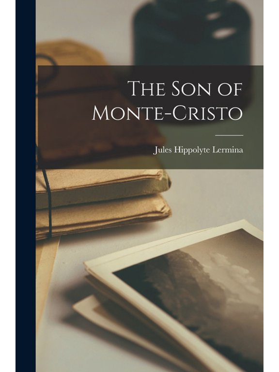 The Son of Monte-Cristo, (Paperback)
