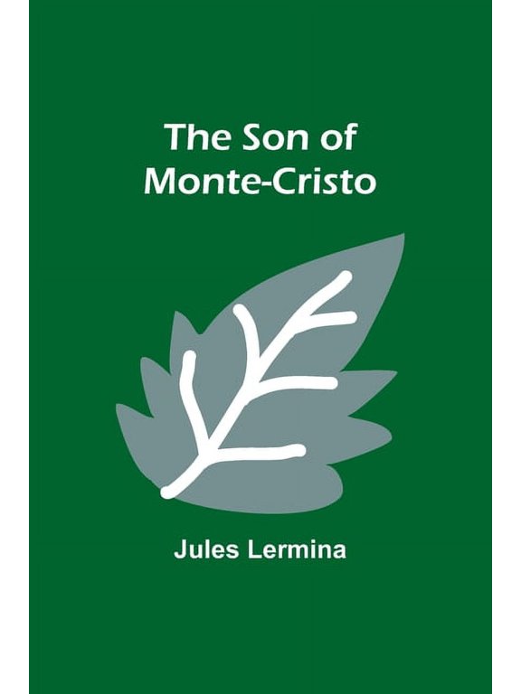 The Son of Monte-Cristo, (Paperback)