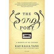 KAO KALIA YANG The Song Poet: A Memoir of My Father