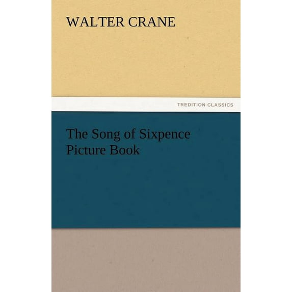 The Song of Sixpence Picture Book (Paperback)