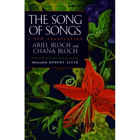 Pre-Owned The Song of Songs: A New Translation (Paperback) by Ariel Bloch, Chana Bloch, Robert Alter