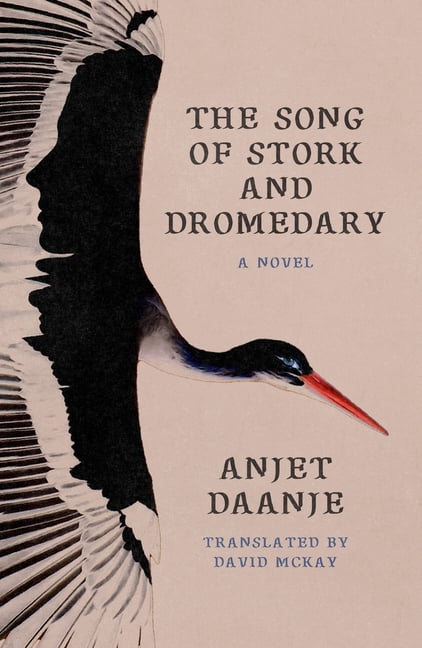 The Song of Stork and Dromedary, (Paperback)