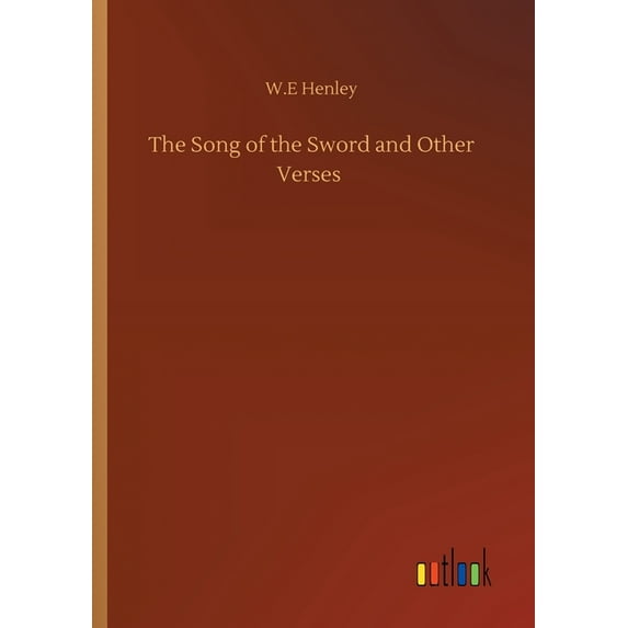 The Song of the Sword and Other Verses (Paperback)