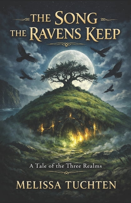 The Song the Ravens Keep: A Tale of the Three Realms, (Paperback)