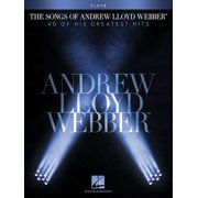 The Songs of Andrew Lloyd Webber Flute Paperback by Andrew Lloyd Webber