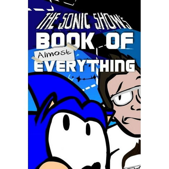 The Sonic Show's Book Of Almost Everything: A journey through the number one source of PINGAS., (Paperback)