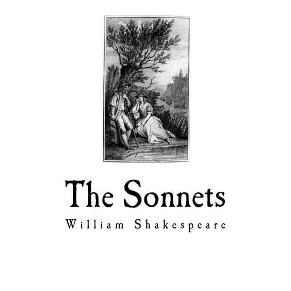 Classic William Shakespeare The Sonnets: Shakespeare's Sonnets, (Paperback)