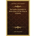 thumbnail image 1 of The Sophic Hydrolith Or Water Stone Of The Wise In Alchemy, (Hardcover), 1 of 1