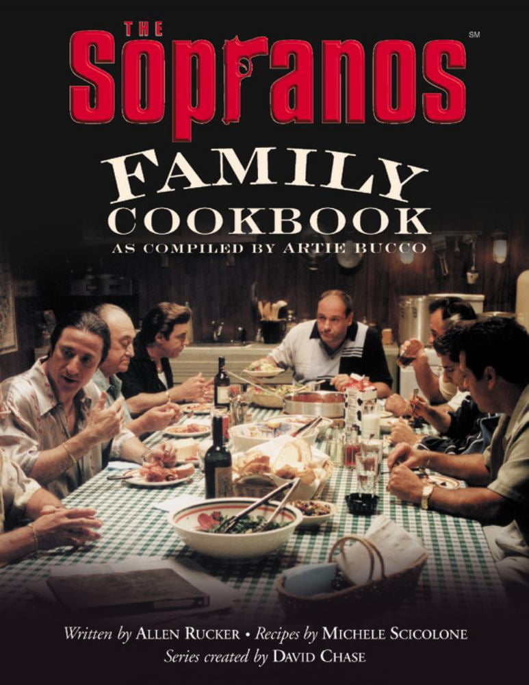 ARTIE BUCCO; ALLEN RUCKER; MICHELE SCICOLONE Artie Bucco: The Sopranos Family Cookbook: As Compiled by Artie Bucco (Hardcover)
