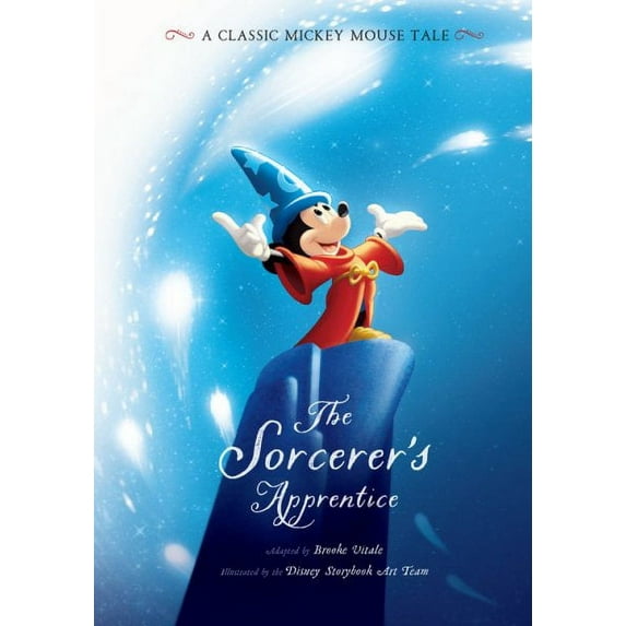 The Sorcerer's Apprentice : A Classic Mickey Mouse Tale (Hardcover)