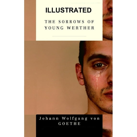 The Sorrows of Young Werther Illustrated (Paperback)
