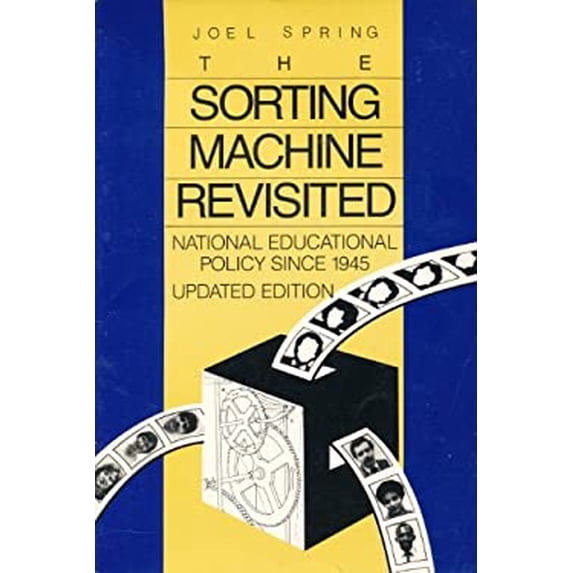 Pre-Owned The Sorting Machine Revisited : National Educational Policy since 1945 (Paperback) 9780801302794