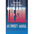 thumbnail image 1 of Pre-Owned The Soul: An Owner's Manual--Discovering the Life of Fullness (Hardcover) 1557787107 9781557787101, 1 of 1