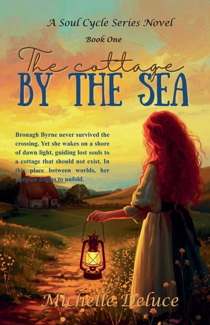 The Soul Cycle The Cottage by the Sea, Book 1, (Paperback)