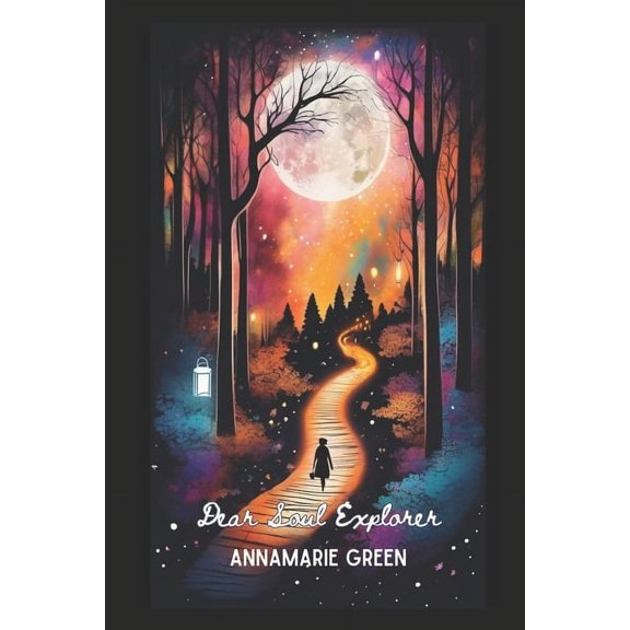 The Soul Explorers Series: Decode Your Inner World, Discover Your True Path, and Embrace Intuitive Messages for a Life o, (Paperback)