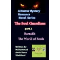 thumbnail image 1 of The Soul Guardians. Novel. The Soul Guardians. 2. Horror Mystery Romance Novel., Book 2, (Paperback), 1 of 1