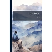 The Soul, Hardcover