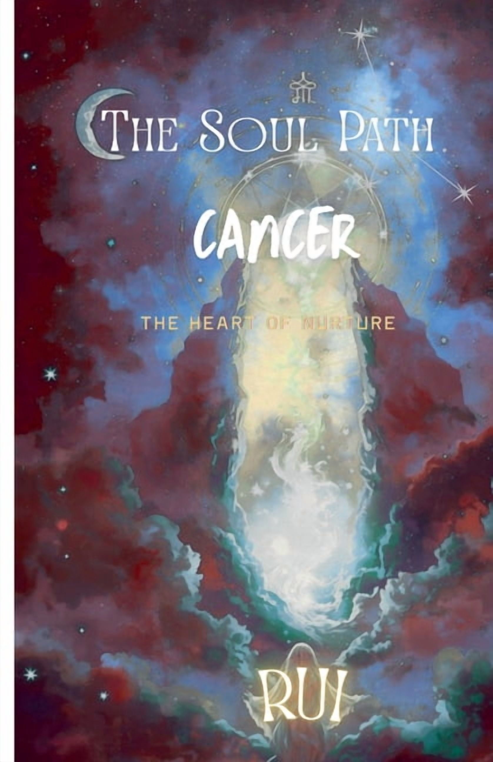 The Soul Path The Soul Path: Cancer, Book 11, (Paperback)