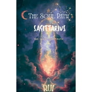 The Soul Path The Soul Path Sagittarius, Book 4, Paperback
