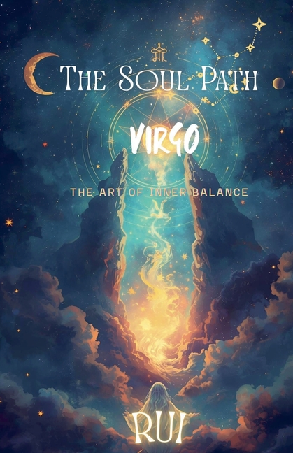 The Soul Path The Soul Path: Virgo, Book 1, (Paperback)