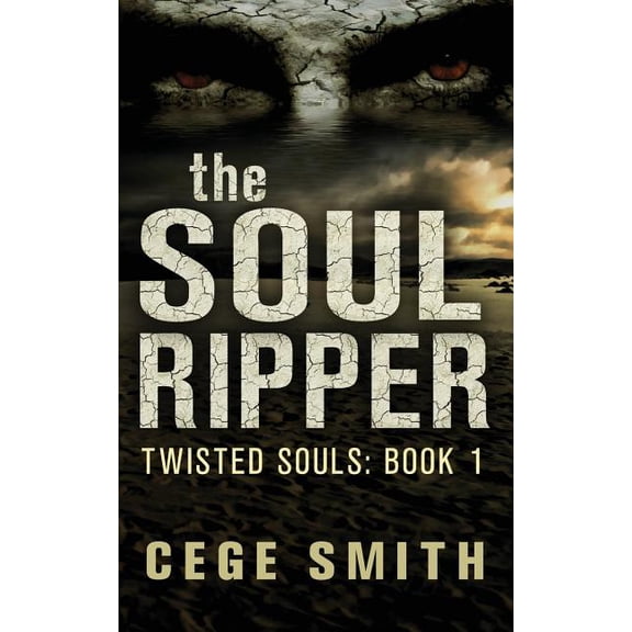 Twisted Souls: The Soul Ripper (Twisted Souls #1) (Paperback)