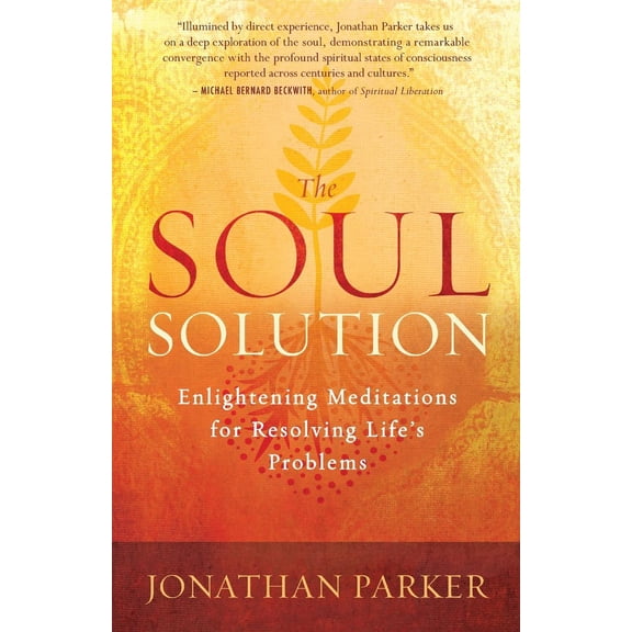 Pre-Owned The Soul Solution: Enlightening Meditations for Resolving Life's Problems - Parker, Jonathan