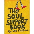 thumbnail image 1 of Pre-Owned The Soul Support Book (Paperback) 1580172865 9781580172868, 1 of 1