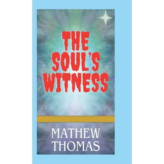 The Soul's Witness, (Hardcover)