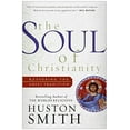 thumbnail image 1 of Pre-Owned The Soul of Christianity: Restoring the Great Tradition (Hardcover) 006079478X 9780060794781, 1 of 1
