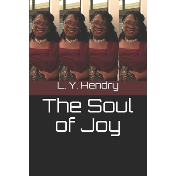 The Soul of Joy, (Paperback)
