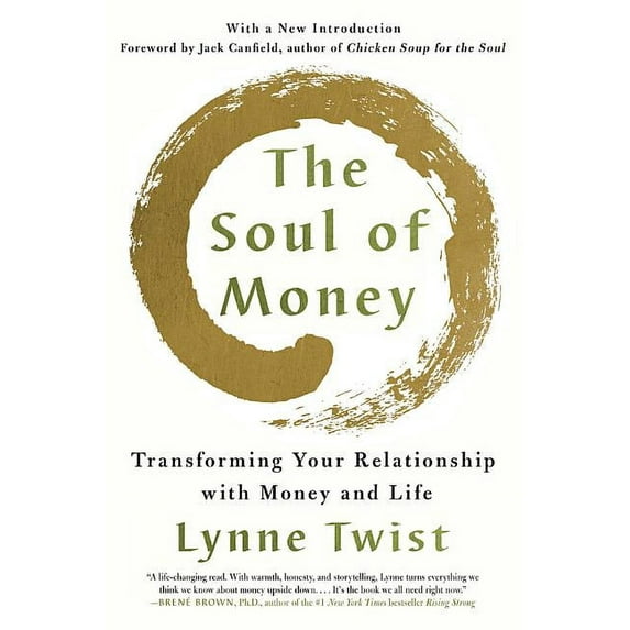 The Soul of Money: Transforming Your Relationship with Money and Life, (Paperback)