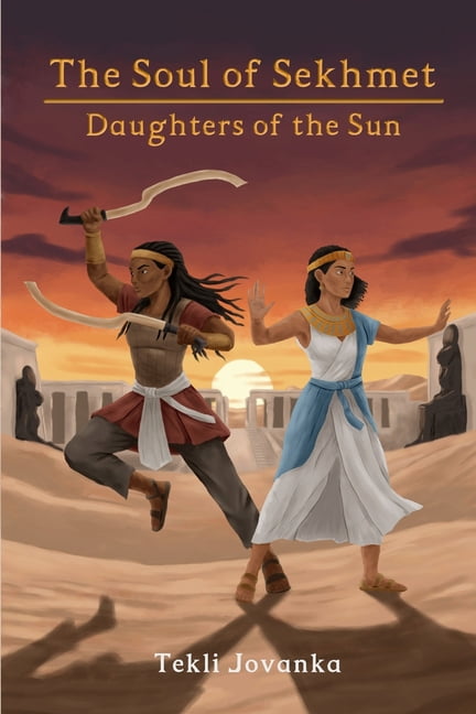 The Soul of Sekhmet: Daughters of the Sun, (Paperback)