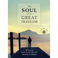 thumbnail image 1 of The Soul of a Great Traveler - Paperback, 1 of 1