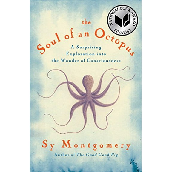 Pre-Owned The Soul of an Octopus: A Surprising Exploration Into the Wonder of Consciousness Paperback