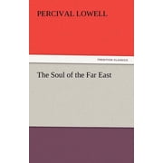 The Soul of the Far East, Paperback