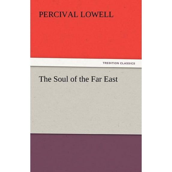 The Soul of the Far East (Paperback)