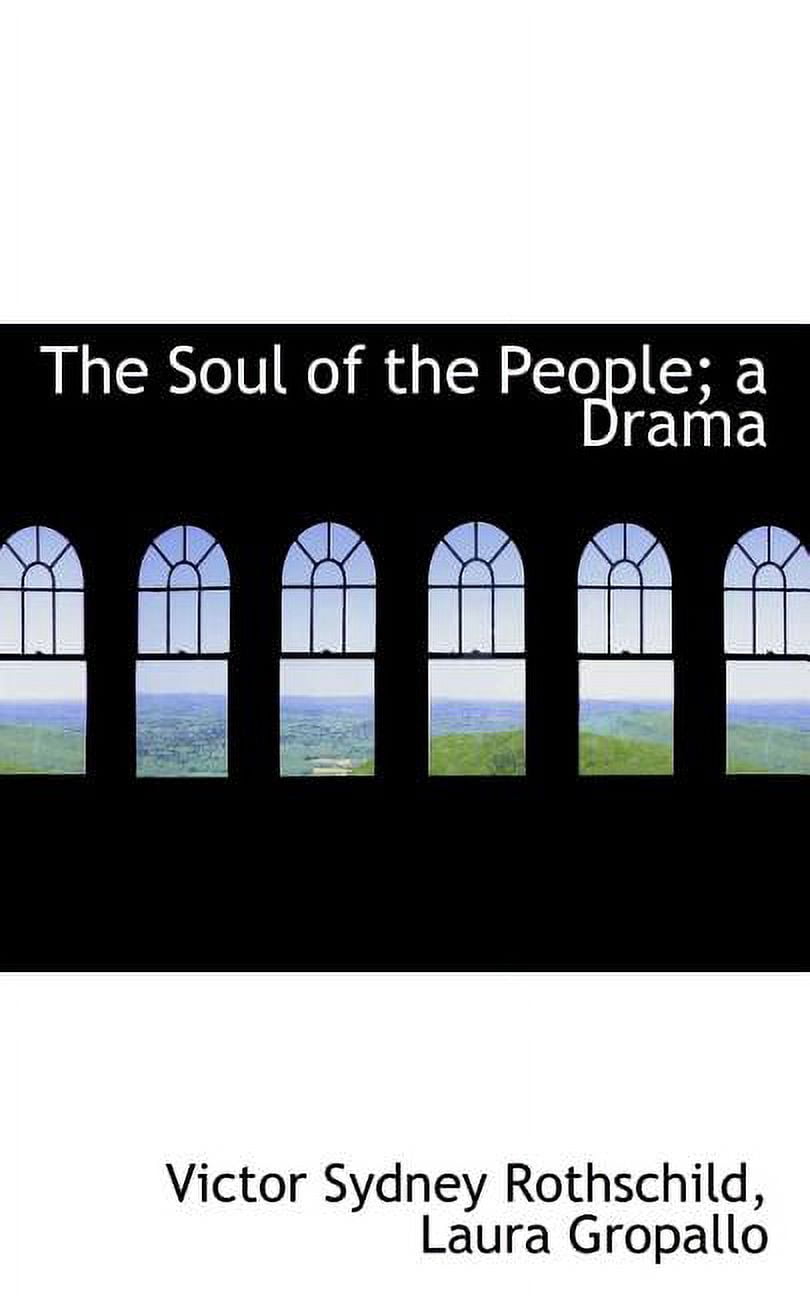 The Soul of the People; A Drama (Paperback)
