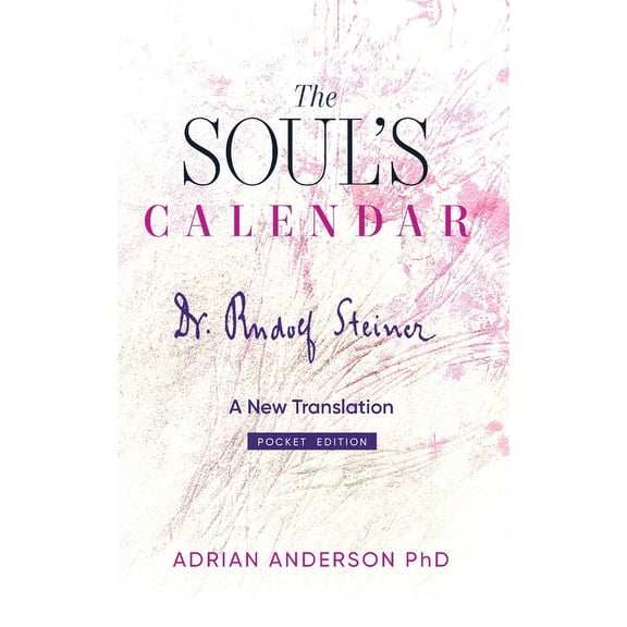 The Soul's Calendar: A New Translation - Pocket Edition, (Paperback)