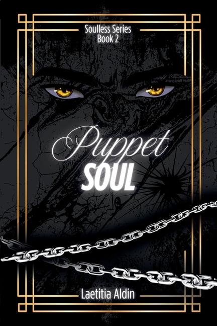 Puppet Soul The Soulless Puppet Soul: A Reverse Harem to Why Choose, Demons x ...