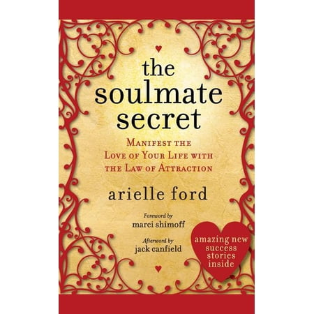 The Soulmate Secret: Manifest the Love of Your Life with the Law of Attraction, (Paperback)