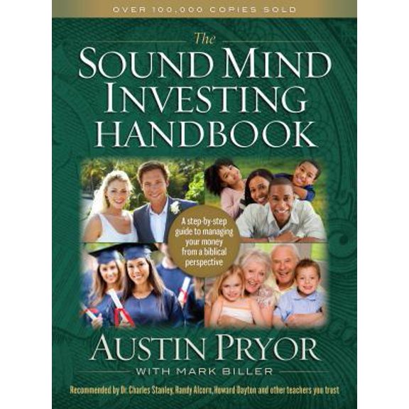 Pre-Owned The Sound Mind Investing Handbook: A Step-By-Step Guide to Managing Your Money from a Biblical Perspective (Paperback) 0802412157 9780802412157