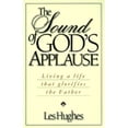 thumbnail image 1 of Pre-Owned The Sound of God's Applause: Living a Life That Glorifies the Father (Paperback) 0805418237 9780805418231, 1 of 1