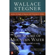 The Sound of Mountain Water : The Changing American West