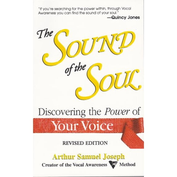 Pre-Owned The Sound of the Soul: Discovering the Power of Your Voice (Paperback) 155874407X 9781558744073