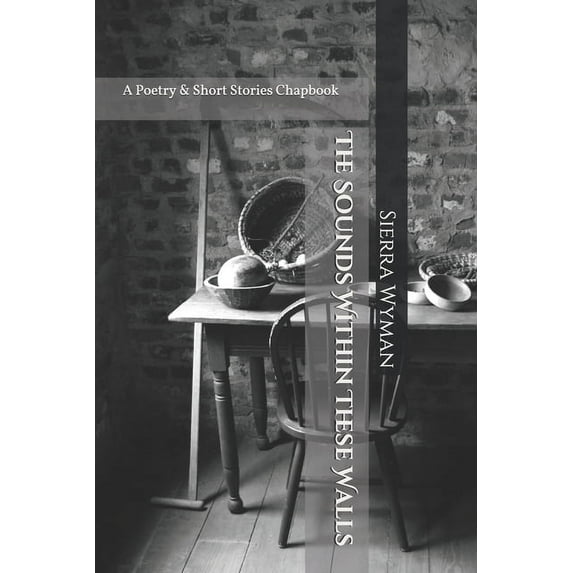 The Sounds Within These Walls (Paperback)