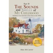 The Sounds and Smells of My Childhood II, Paperback