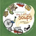thumbnail image 1 of Pre-Owned The Soup Peddler's Slow and Difficult Soups: Recipes & Reveries (Paperback) 1580086519 9781580086516, 1 of 1