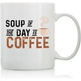 thumbnail image 1 of The Soup of The Day Mug - 11oz and 15oz Funny Coffee Mugs - The Best Funny Gift for Friends and Colleagues - Coffee Mugs and Cups with Sayings by, 1 of 6